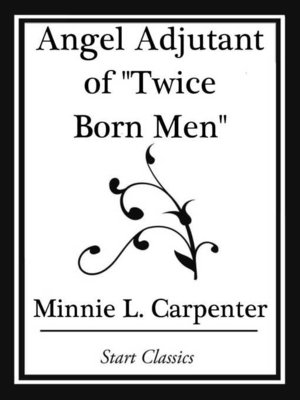 cover image of Angel Adjutant of "Twice Born Men" (Start Classics)
